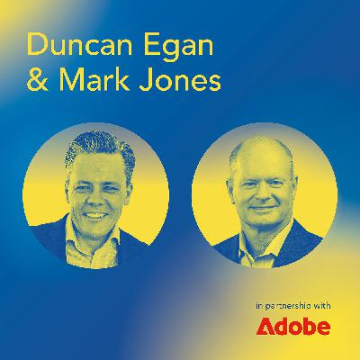 The future of AI and B2B marketing with Adobe's Duncan Egan