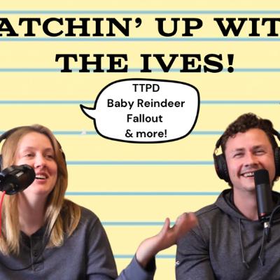 Catchin’ Up With The Ives! Catchin’ Up With The Ives!