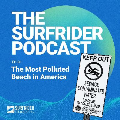 The Most Polluted Beach in America