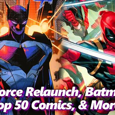 X-Force Deadpool Relaunch, Robot Batman, Top 50 March Comics, & More! | Absolute Comics X-Force Deadpool Relaunch, Robot Batman, Top 50 March Comics, & More! | Absolute Comics