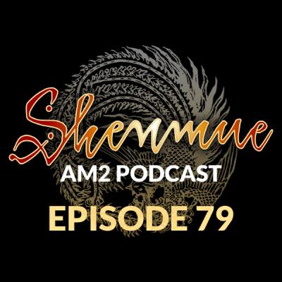 Episode 79 of The Shenmue AM2 Podcast: Dignified Episode 79 of The Shenmue AM2 Podcast: Dignified