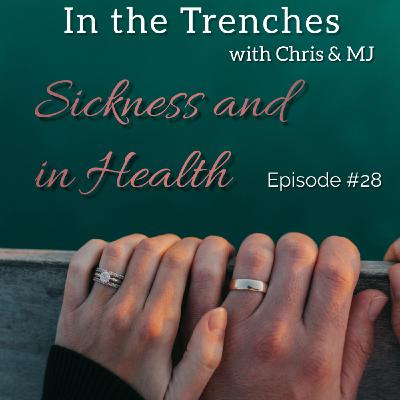 ITT 28. Sickness & In Health