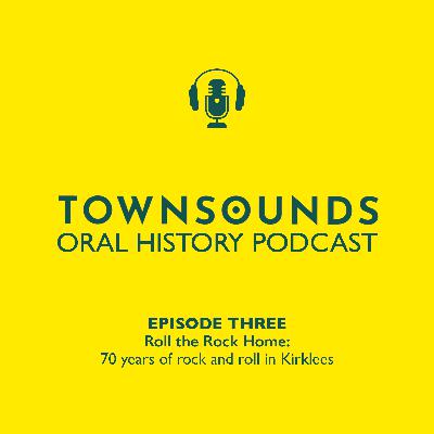 Roll the Rock Home: 70 years of rock and roll in Kirklees Roll the Rock Home: 70 years of rock and roll in Kirklees