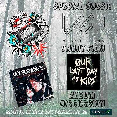 Versa Films | Our Last Day As Kids Film | My Chemical Romance - Three Cheers for Sweet Revenge Versa Films | Our Last Day As Kids Film | My Chemical Romance - Three Cheers for Sweet Revenge