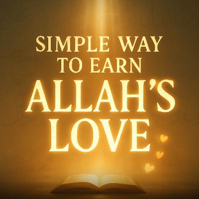 A Simple Way to Earn Allah’s Love | Mufti Menk