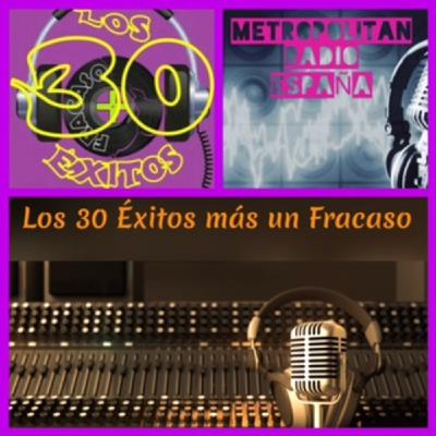 La mejor música de todos los tiempos... los 30 Éxitos más un Fracaso La mejor música de todos los tiempos... los 30 Éxitos más un Fracaso