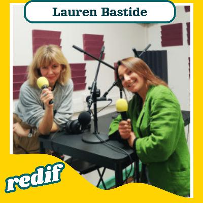 "Savoir où tu veux aller" - Lauren Bastide (journaliste)