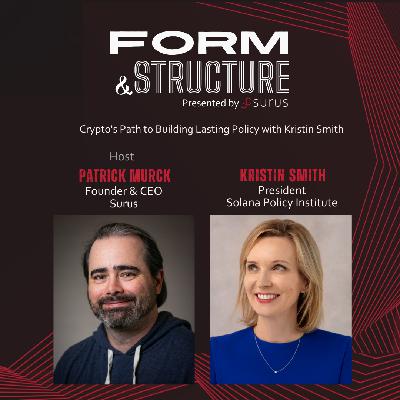 Crypto's Path to Building Lasting Policy with Kristin Smith