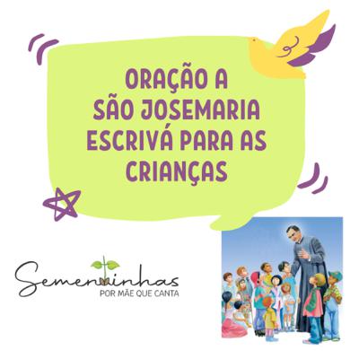 Oração a São Josemaria Escrivá