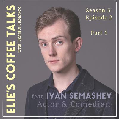Season 5 #2 Ivan Semashev Part 1/2