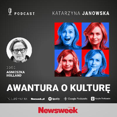 Agnieszka Holland: Ten film leży na żołądku nacjonalistom rosyjskim