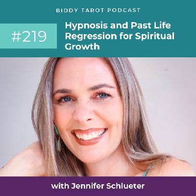 BTP219: Hypnosis and Past Life Regression for Spiritual Growth with Jennifer Schlueter