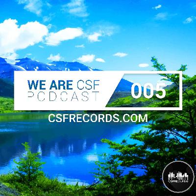 We Are CSF - Episodio 005 We Are CSF - Episodio 005