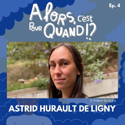 Le tabou du regret maternel avec Astrid Hurault de Ligny