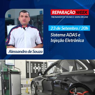 Podcast #49 - Reparação WEEK: Conceitos básicos do Sistema ADAS e Injeção Eletrônica Podcast #49 - Reparação WEEK: Conceitos básicos do Sistema ADAS e Injeção Eletrônica