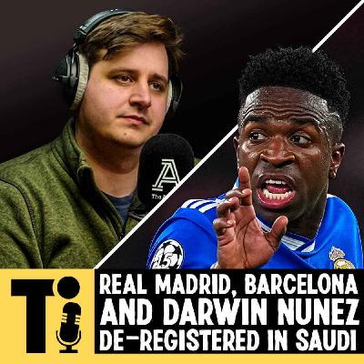 Real Madrid, Barcelona, and Darwin Nunez de-registered in Saudi