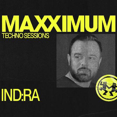 MAXXIMUM DJ'S : IND:RA MAXXIMUM DJ'S : IND:RA