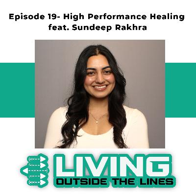 #19- High Performance Healing- Prevent burnout while achieving excellence feat. Sundeep Rakhra #19- High Performance Healing- Prevent burnout while achieving excellence feat. Sundeep Rakhra
