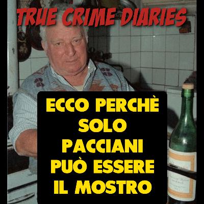 5 prove contro Pietro Pacciani: l’analisi definitiva del Mostro di Firenze