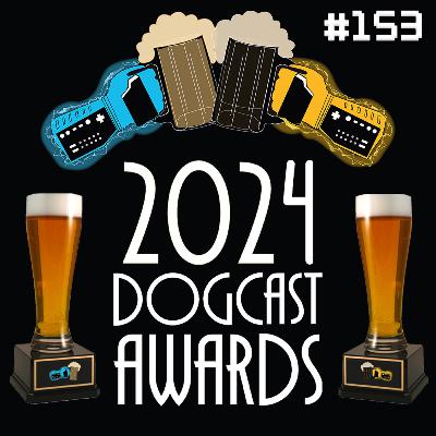 153 - Dogcast Awards 2024 153 - Dogcast Awards 2024