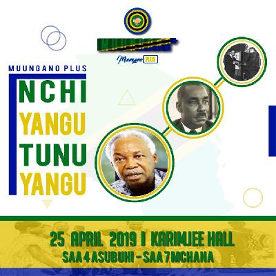 MUUNGANO PLUS TAREHE 25 APRIL KARIMJEE HALL