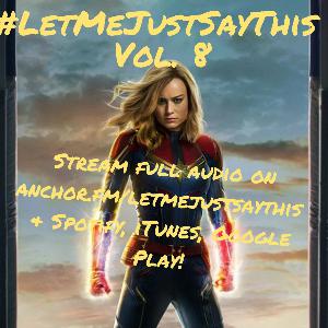Vol. 8...Captain Marvel Reactions (CONTAINS SPOILERS!)