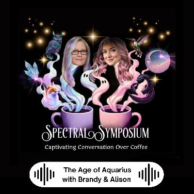 EP17 - The Age of Aquarius