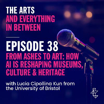 From Ashes to Art: How AI is Reshaping Museums, and Culture & Heritage