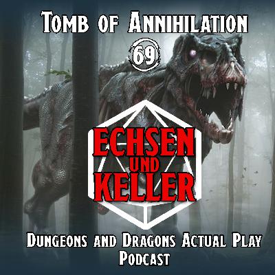 Echsen und Keller #2.69 - Tomb of Annihilation