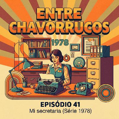 Episodio 41 - Mi secretaria (Serie 1978) #videopodcast #misecretaria #seriesmexicanas #1978