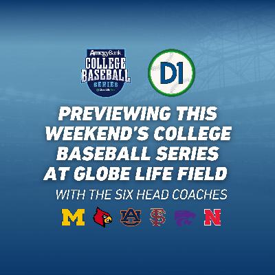 Previewing The 2026 Amegy Bank College Baseball Series [Weekend 2] With The Six Head Coaches