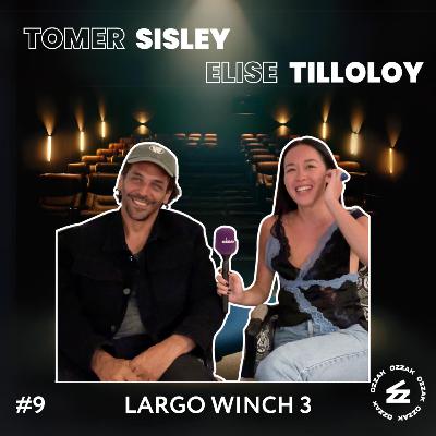 #9 « Largo Winch : Le prix de l'argent » avec Tomer Sisley & Elise Tilloloy