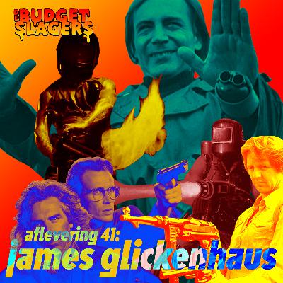 #41 James Glickenhaus: The Exterminator, The Soldier, McBain, en meer!