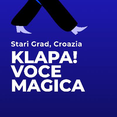 Klapa: la voce magica dei Faroski Kantaduri. Stari Grad, Hvar, Croazia.