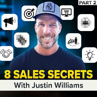 The 8 Ways to Sell Your Product or Service (BMMM, Module 5: Part 2 of 2) | Justin Williams