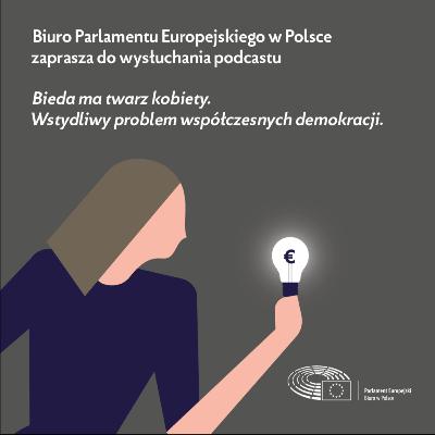 Bieda ma twarz kobiety. Wstydliwy problem współczesnych demokracji.