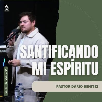 SANTIFICANDO MI ESPÍRITU | Pastor Dario Benitez - 11.01.26 SANTIFICANDO MI ESPÍRITU | Pastor Dario Benitez - 11.01.26