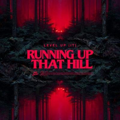 LEVEL UP (IT) OFFRE UNE NOUVELLE VIE AFRO HOUSE À "RUNNING UP THAT HILL" LEVEL UP (IT) OFFRE UNE NOUVELLE VIE AFRO HOUSE À "RUNNING UP THAT HILL"