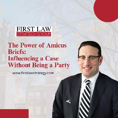 The Power of Amicus Briefs: Influencing a Case Without Being a Party