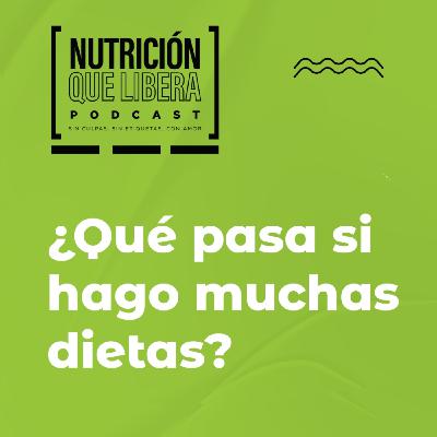 Episodio 94 ¿Qué pasa si hago muchas dietas?