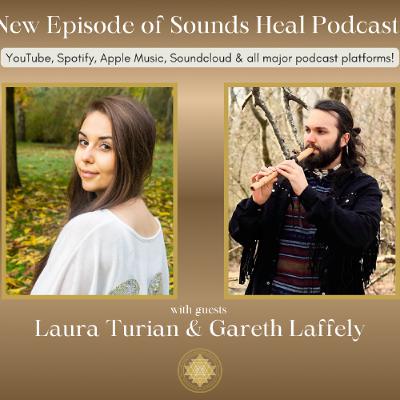 Sounds Heal Podcast with Gareth Laffely, Laura Turian & Natalie Brown Sounds Heal Podcast with Gareth Laffely, Laura Turian & Natalie Brown