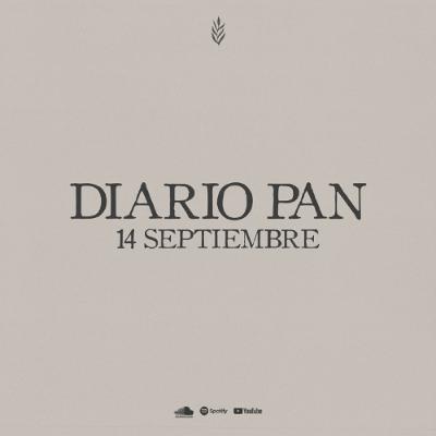 Devocional Diario Pan 14 de Septiembre #DiarioPan