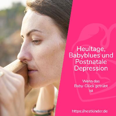 Heultage, Babyblues und Postnatale Depression | BVAA #035