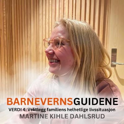 Verdi 4: Vektlegg familiens helhetlige livssituasjon