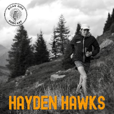 355: Hayden Hawks Spills the Beans on Western States 100