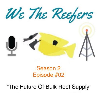 The Future Of Bulk Reef Supply