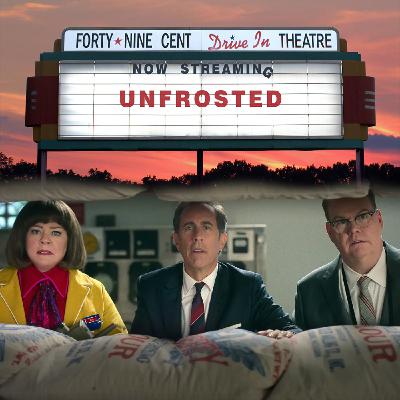 Unfrosted...finally a movie to make you feel nothing.
