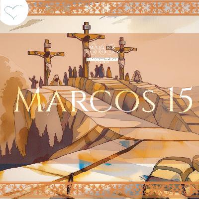 Día 61 | Marcos 15 Día 61 | Marcos 15