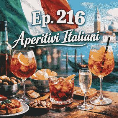 Ep. 217 - Aperitivi Italiani (con Ricette) 🇮🇹 Luisa's Podcast Ep. 217 - Aperitivi Italiani (con Ricette) 🇮🇹 Luisa's Podcast
