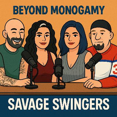 Savage Swingers Unleashed: TikTok Fame, Lifestyle Myths & Honest Conversations